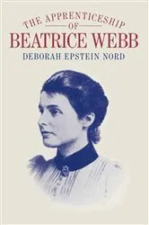 Book cover of The Apprenticeship of Beatrice Webb by Deborah Epstein Nord