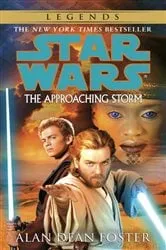 Book cover of The Approaching Storm: Star Wars Legends by Alan Dean Foster