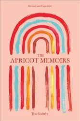 Book cover of The Apricot Memoirs by Tess Guinery