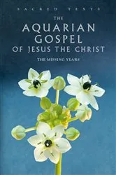 Book cover of The Aquarian Gospel of Jesus the Christ by Levi H. Dowling