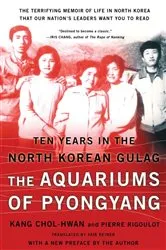 Book cover of The Aquariums of Pyongyang by Chol-hwan Kang