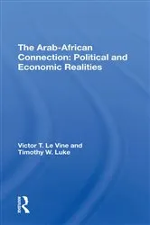 Book cover of The Arab-african Connection by Victor T Le Vine