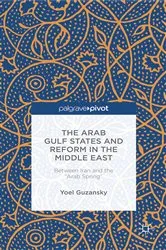 Book cover of The Arab Gulf States and Reform in the Middle East by Y. Guzansky