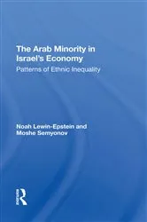 Book cover of The Arab Minority In Israel's Economy by Noah Lewin-epstein