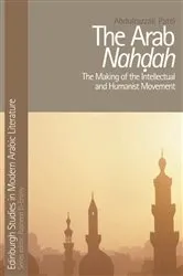 Book cover of The Arab Nahdah by Abdulrazzak Patel