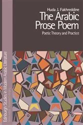 Book cover of The Arabic Prose Poem by Huda J. Fakhreddine