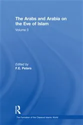 Book cover of The Arabs and Arabia on the Eve of Islam by F.E. Peters