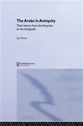 Book cover of The Arabs in Antiquity by Jan Retso