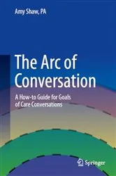 Book cover of The Arc of Conversation by Shaw, PA, Amy