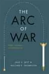 Book cover of The Arc of War by Jack S. Levy