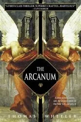 Book cover of The Arcanum by Thomas Wheeler