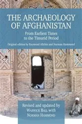 Book cover of The Archaeology of Afghanistan by Raymond Allchin