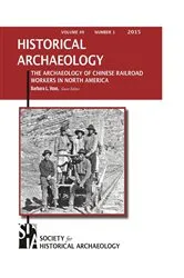 Book cover of The Archaeology of Chinese Railroad Workers in North America by Christopher N. Matthews