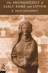 Book cover of The Archaeology of Early Rome and Latium by Ross R. Holloway