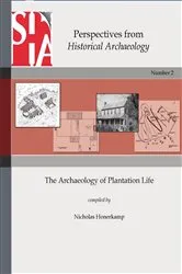 Book cover of The Archaeology of Plantation Life by Unknown