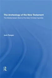 Book cover of The Archaeology Of The New Testament by Jack Finegan