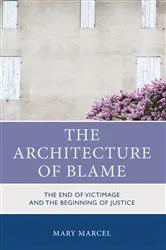 Book cover of The Architecture of Blame by Mary Marcel