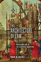 Book cover of The Architecture of Law by Unknown
