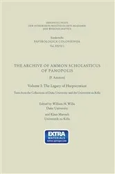 Book cover of The Archive of Ammon Scholasticus of Panopolis by William H. Willis