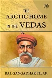 Book cover of The Arctic Home In The Vedas by Unknown