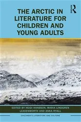 Book cover of The Arctic in Literature for Children and Young Adults by Heidi Hansson