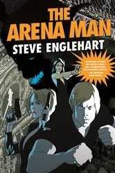 Book cover of The Arena Man by Steve Englehart