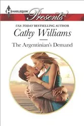 Book cover of The Argentinian's Demand by Cathy Williams