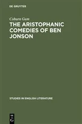 Book cover of The Aristophanic comedies of Ben Jonson by Unknown