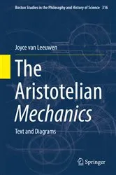 Book cover of The Aristotelian Mechanics by Joyce van Leeuwen