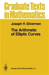 Book cover of The Arithmetic of Elliptic Curves by Joseph H. Silverman