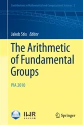 Book cover of The Arithmetic of Fundamental Groups by Unknown
