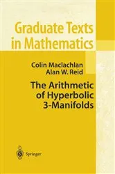 Book cover of The Arithmetic of Hyperbolic 3-Manifolds by Colin Maclachlan