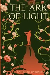 Book cover of The Ark of Light by Katherine Gardner
