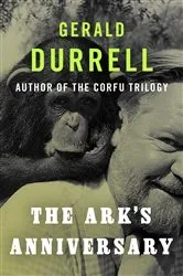 Book cover of The Ark's Anniversary by Gerald Durrell