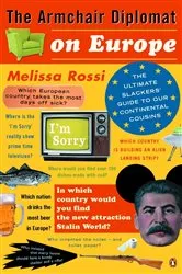 Book cover of The Armchair Diplomat on Europe by Melissa Rossi