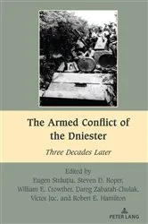 Book cover of The Armed Conflict of the Dniester by Steven D. Roper