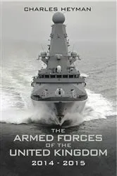 Book cover of The Armed Forces of the United Kingdom, 2014–2015 by Charles Heyman