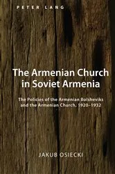 Book cover of The Armenian Church in Soviet Armenia by Paweł Siemianowski