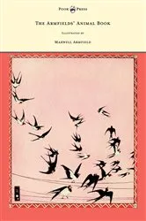 Book cover of The Armfields' Animal Book - With 8 Illustrations In Colour by Maxwell Armfield by Constance Smedley Armfield