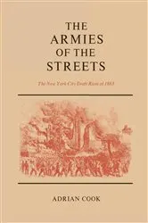 Book cover of The Armies of the Streets by Adrian Cook