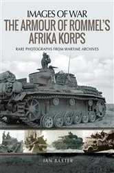 Book cover of The Armour of Rommel's Afrika Korps by Ian Baxter