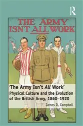 Book cover of 'The Army Isn't All Work' by James D. Campbell