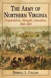 Book cover of The Army of Northern Virginia by Darrell L. Collins