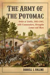 Book cover of The Army of the Potomac by Darrell L. Collins