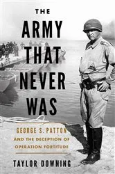 Book cover of The Army that Never Was by Taylor Downing