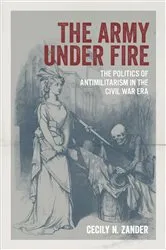 Book cover of The Army under Fire by Cecily N. Zander