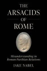Book cover of The Arsacids of Rome by Unknown