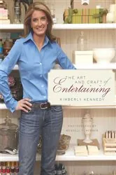 Book cover of The Art and Craft of Entertaining by Kimberly Kennedy