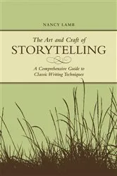 Book cover of The Art And Craft Of Storytelling by Nancy Lamb