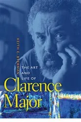 Book cover of The Art and Life of Clarence Major by Unknown